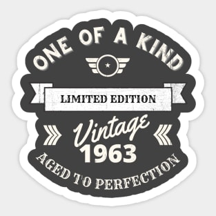 One of a Kind, Limited Edition, Vintage 1963, Aged to Perfection Sticker